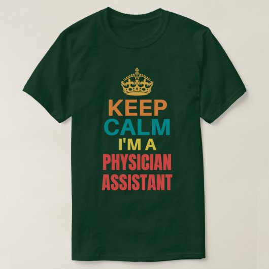 Calm II A Physician Assistant T-shirt (Design voorkant)