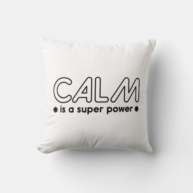 Calm is een superkracht kussen (Voorkant)