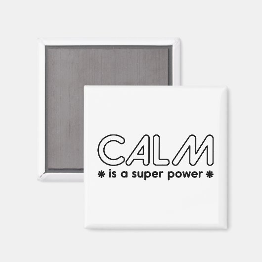 Calm is een superkracht magneet (Voorkant / Achterkant)