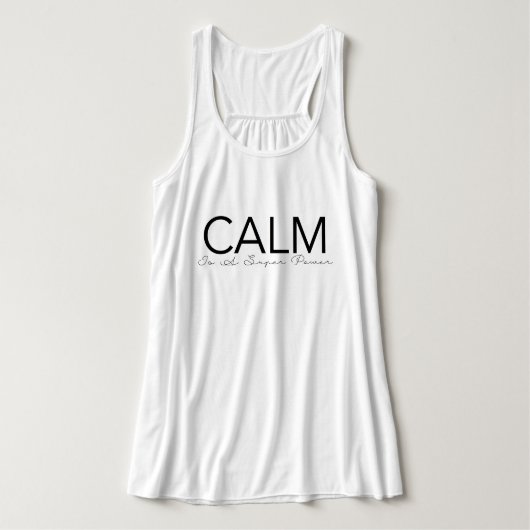 Calm is een superkracht | Yoga Typografie Tanktop (Design voorkant)