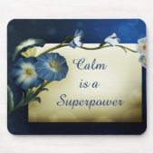 Calm is een Superpower Inspirerend Citaat Floral Muismat (Voorkant)