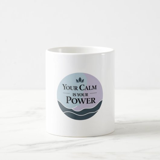 CALM IS YOUR POWER MUG KOFFIEMOK (Center)