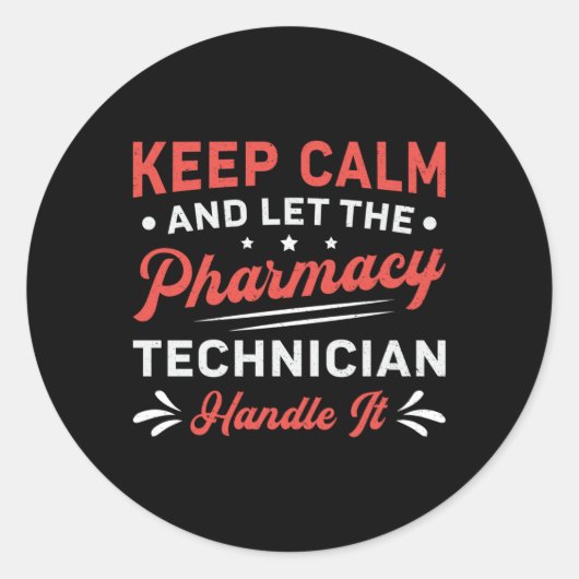 Calm Pharmacy Technicien Handvat IT Pharmacist Ronde Sticker (Voorkant)