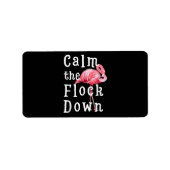 Calm The Flock Down Flamingo Girl |Funny Flamingo Etiket (Voorkant)