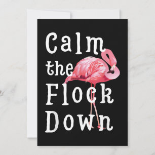 Calm The Flock Down Flamingo Girl  Funny Flamingo Save The Date