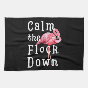 Calm The Flock Down Flamingo Girl Funny Flamingo Theedoek