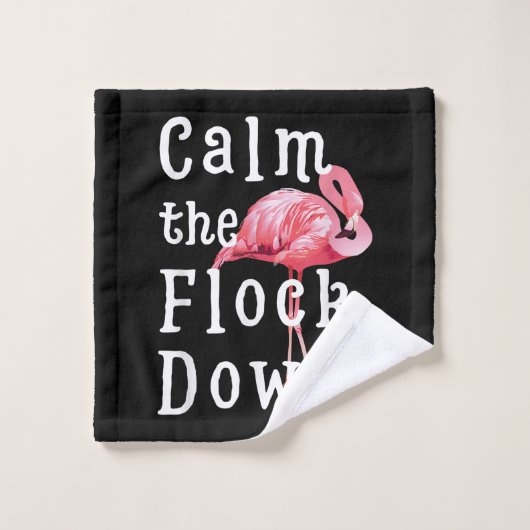 Calm The Flock Down Flamingo Girl |Funny Flamingo Washandje (Wasdoekje)