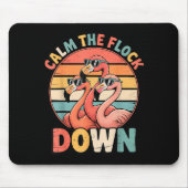 Calm The Flock Down Flamingo  Muismat (Voorkant)