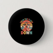 Calm The Flock Down Flamingo  Ronde Button 5,7 Cm (Voorkant)