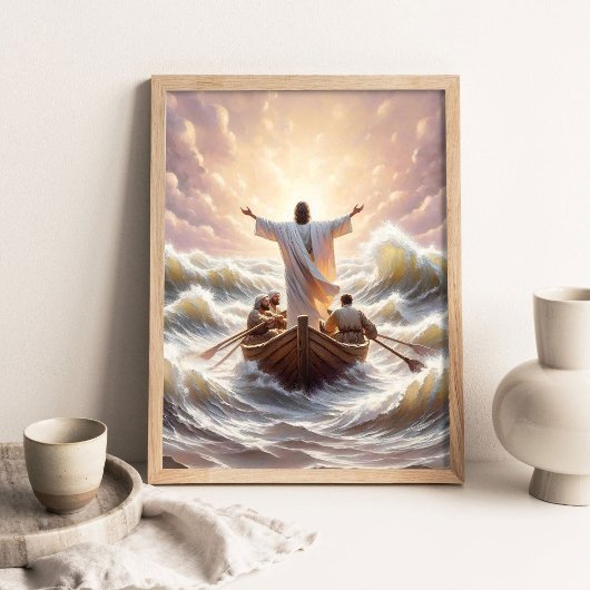 Calm the Storm, Christian Art, Peace Be Still Art Poster