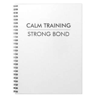 CALM TRAINING STRONG BOND – Minimal Dog Training Notitieboek