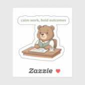 Calm Work Bold Outcomes Sticker – Cozy CEO Bear (Vel)