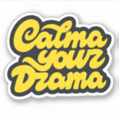 Calma Your Drama Sticker (Voorkant)