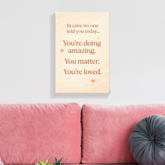 Calming Self Motivater - Heartwarming Canvas Print (Insitu (Woonkamer))