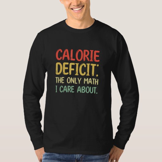 Calorie Deficit Fitness Nutrition T-shirt (Voorkant)