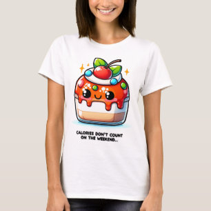 Calorieën Reken niet op het Weekend T-shirt