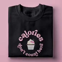 Calorieën tellen hier niet Roze taart bakker grapp T-shirt
