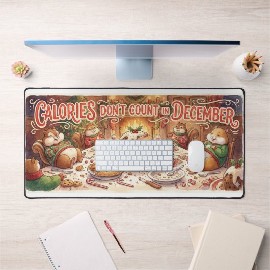 “Calories Don’t Count in December” Office Desk Mat (Kantoor 1)