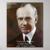 Calvin Coolidge "Never been hurt.." Quote Poster (Voorkant)