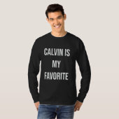 Calvin is mijn favoriet t-shirt (Voorkant volledig)
