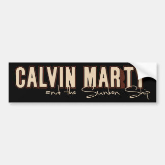 Calvin Marty en The Sunken Ship Bumper - Black Bumpersticker