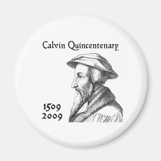 Calvin Quincentenary Magneet (Voorkant)