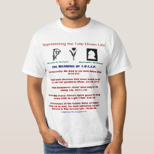 Calvinist T-Shirt: De Tulip Driven Life T-shirt