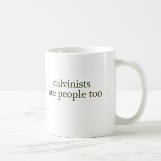 calvinisten zijn ook mensen koffiemok (Rechts)
