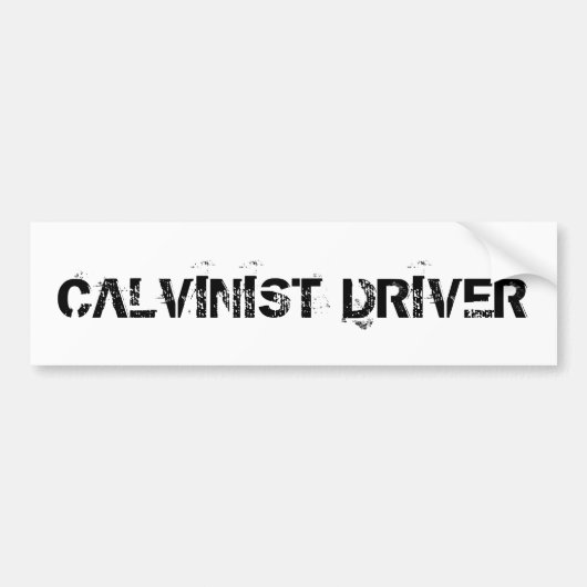 Calvinistische bestuurder bumpersticker (Voorkant)