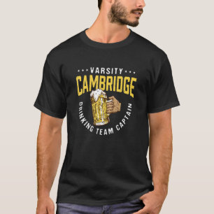 Cambridge Drinkteam Captain Grappige Bier Humor T-shirt