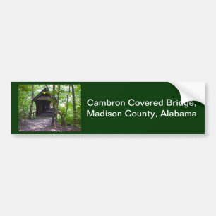 Cambron Covered Bridge, Madison County, Alabama Bumpersticker