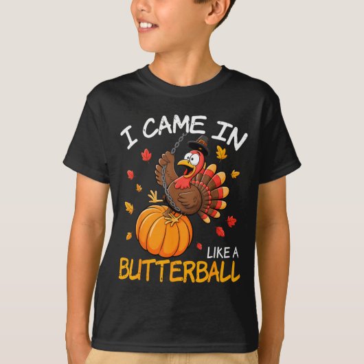 Came In Like A Butterball Funny Thanksgiving Men W T-shirt (Voorkant)