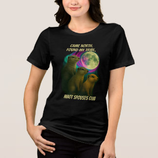 Came North. Found My Tribe. Minot Spouses Club Tri-Blend Shirt