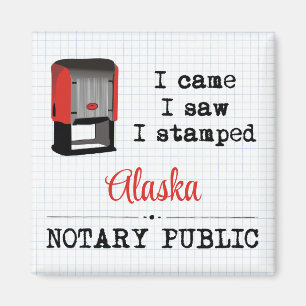 Came Saw Stamped Notional Public Alaska Magneet
