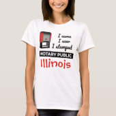 Came Saw Stamped Notional Public Stamp Illinois T-shirt (Voorkant)