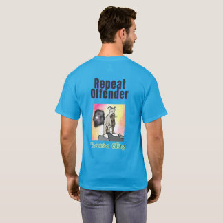 Camedian Repeat Offender Custom T-Shirt