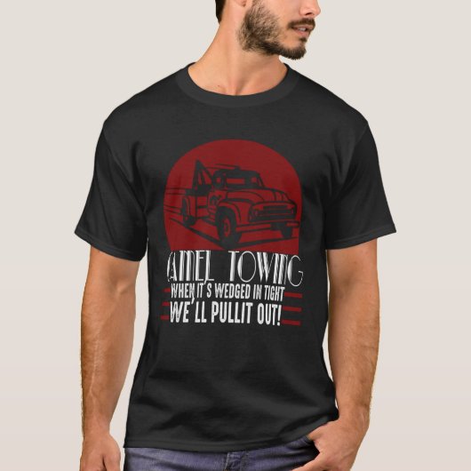Camel Towing  Adult Humor Rude T-shirt (Voorkant)