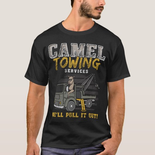 Camel Towing Funny Quottes Humor Gezegden Gift T-shirt (Voorkant)
