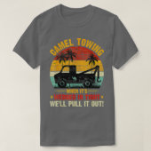 Camel Towing Retro Adult Humor Gezegde Funny Hallo T-shirt (Design voorkant)