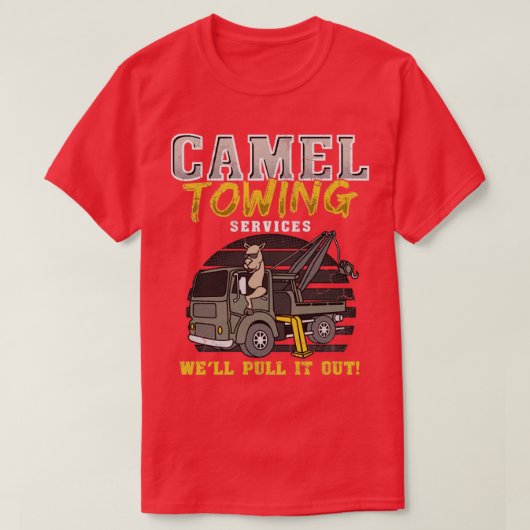 Camel Towing Services putten het uit T-shirt (Design voorkant)