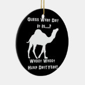 Camel White Hump Day Keramisch Ornament (Rechts)