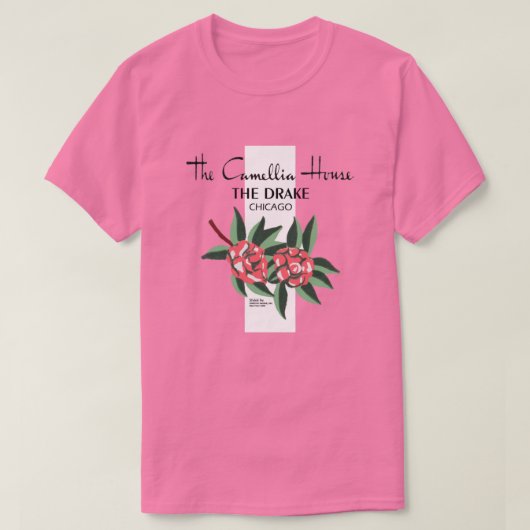 Camellia House, Drake Hotel, Chicago; 1940-1977 T-shirt (Design voorkant)