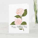 Camellias in Bloom Wife Birthday Kaart<br><div class="desc">Twee mooie, elegante kamellia's staan voor deze verjaardagskaart. Met pastels is de roze camellias een delicaat en opvallend ontwerp voor je vrouw. De woorden "Happy Birthday, Wife" staan aan de voorkant. De binnenkant houdt een zoet gevoel dat je kunt behouden of aanpassen. Maak de verjaardag van uw vrouw speciaal met...</div>