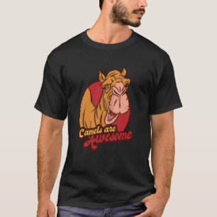 Camels zijn Geweldige dierwoestijnkamelen T-shirt
