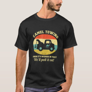 Cameltrekkend Gezegde voor volwassen mens, met ret T-shirt