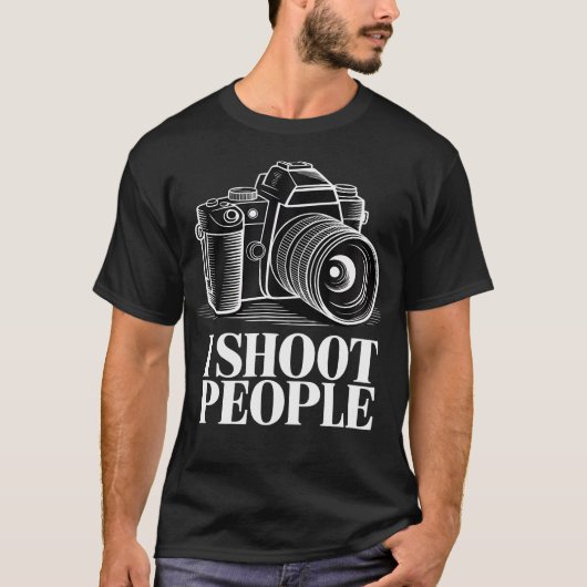 Camera Lover Funny Photographer Quotes I Shoot Peo T-shirt (Voorkant)