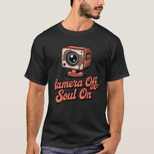 Camera Off, Soul On, Emotional Clarity Coffee Mood T-shirt (Voorkant)