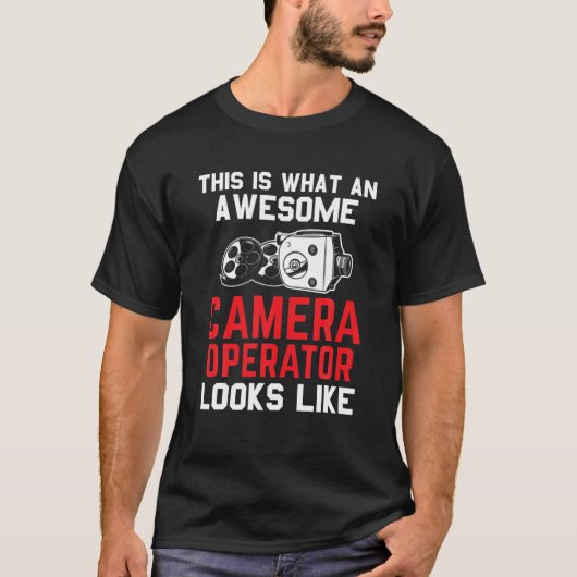 Cameraman Gezegde Camera T-shirt (Voorkant)
