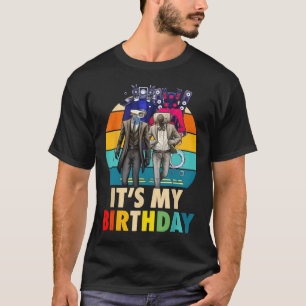 Cameraman Het is mijn verjaardag  T-shirt