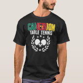 Cameroon Ping Pong Cameroonian Table Tennis Suppo T-shirt (Voorkant)